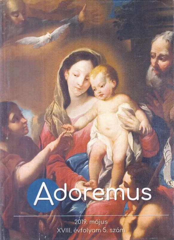 Alacsony ár Adoremus 2019. május