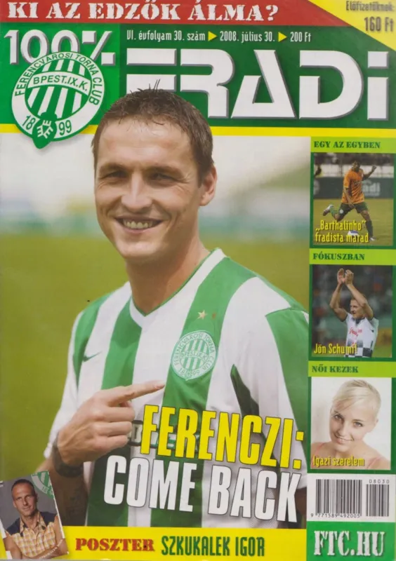 Vedd meg most 100% Fradi 2008. július