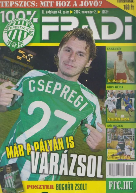100% Fradi IV. évf. 44. szám Kihagyhatatlan ajánlat