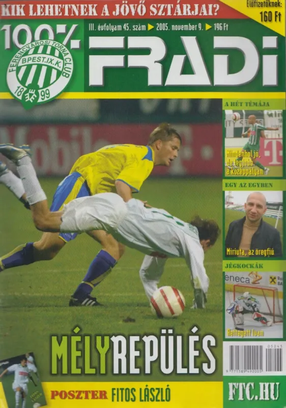100% Fradi III. évf. 45. szám Korlátozott ajánlat