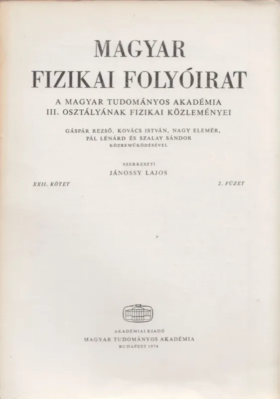 Magyar fizikai folyóirat XXII. kötet 2. füzet Legkelendőbb