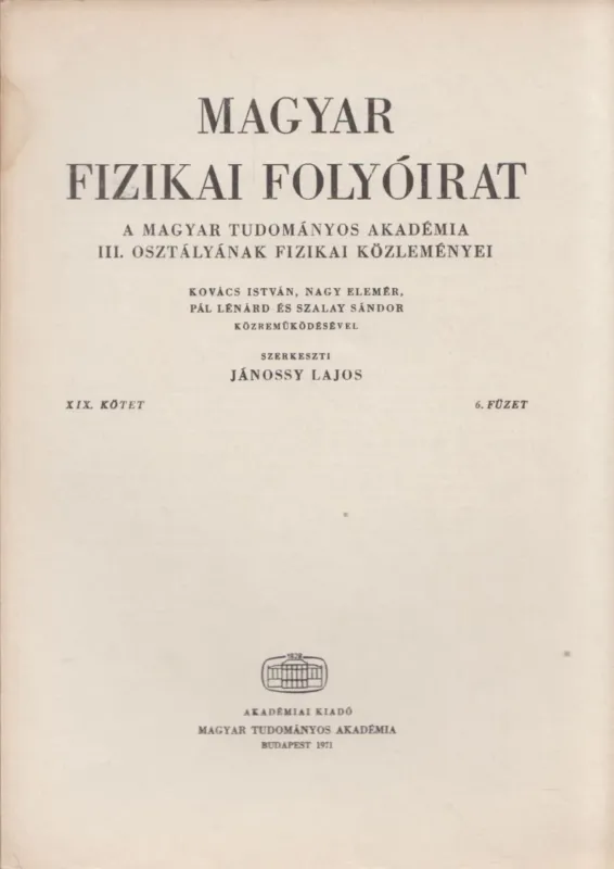 Magyar fizikai folyóirat XIX. kötet 6. füzet Szuper akció