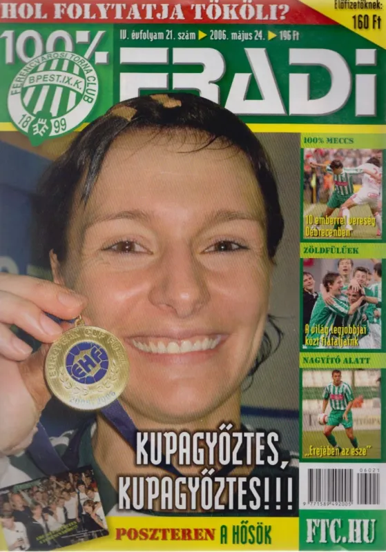Gyors kiszállítás 100% Fradi IV. évf. 21. szám
