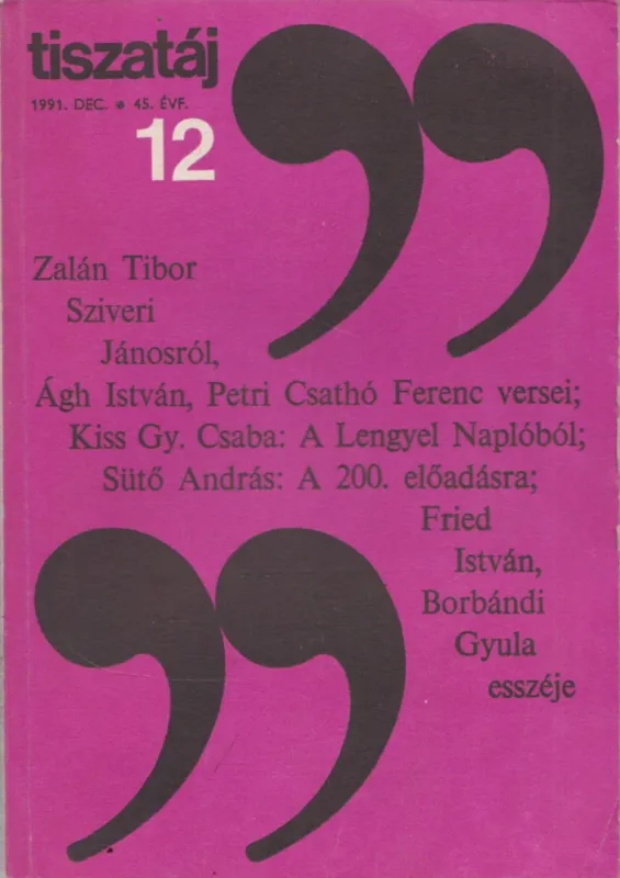 Rendeld meg most Tiszatáj 1991/12.