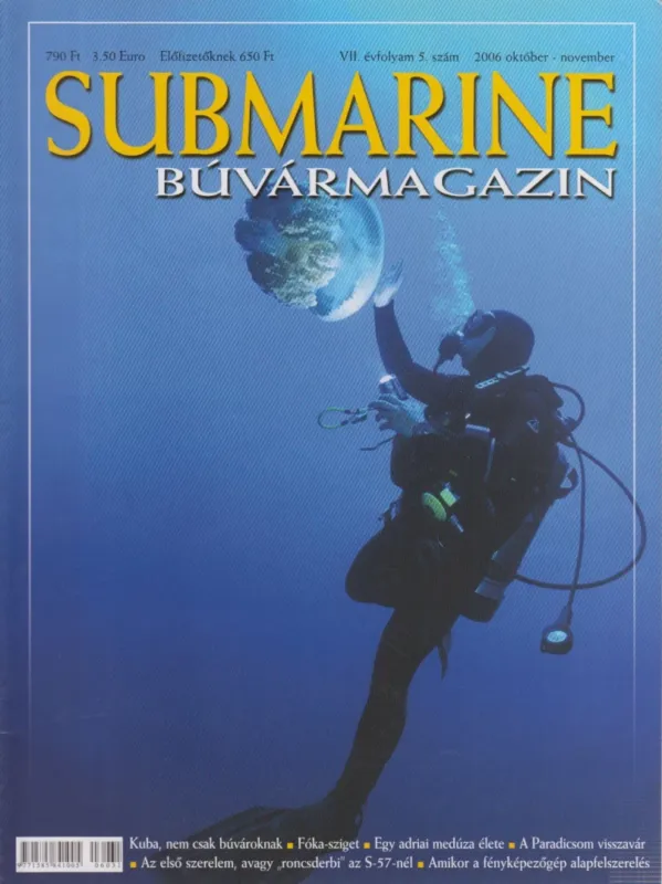 Submarine VII./5. 2006. október-november Legkelendőbb
