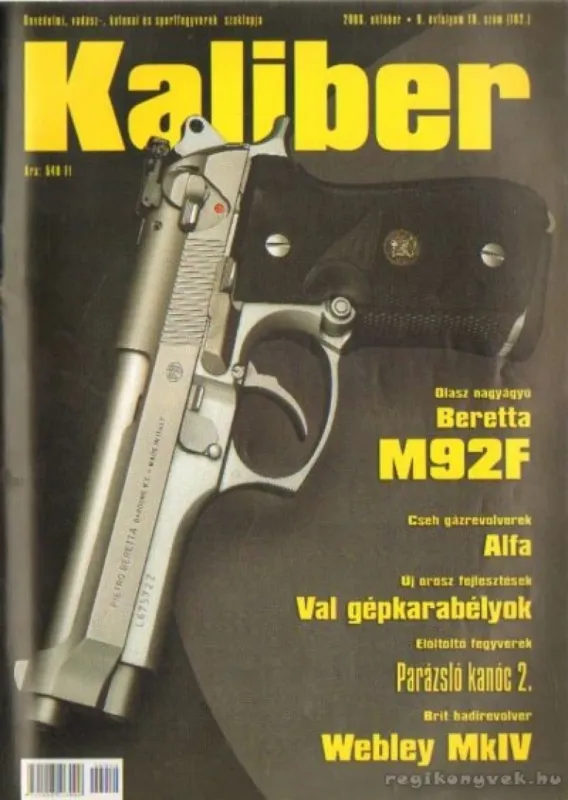 Kaliber 2006. október 9. évf. 10. szám (102.) Különleges ajánlat