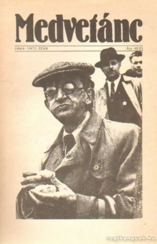 Rendeld meg most Medvetánc 1986/4-1987/1. szám
