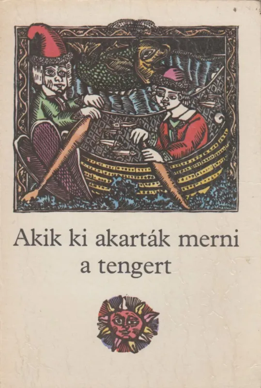 Akik ki akarták merni a tengert Kiárusítás