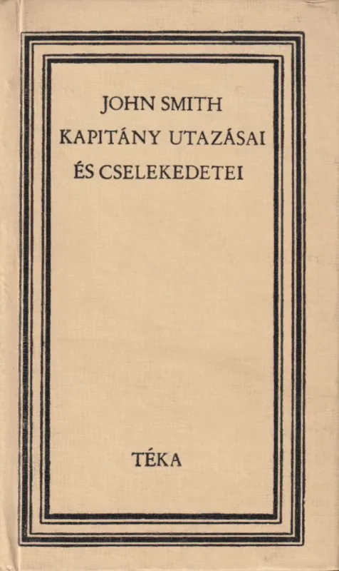 John Smith kapitány utazásai és cselekedetei Népszerű