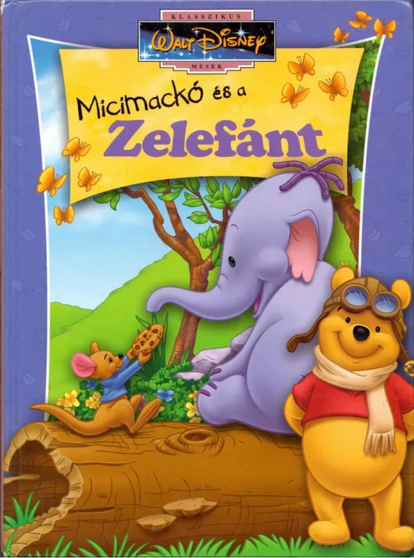 Legnépszerűbb Micimackó és a Zelefánt