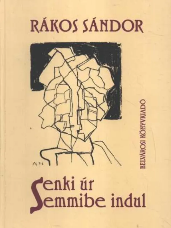 Senki úr semmibe indul Legkelendőbb