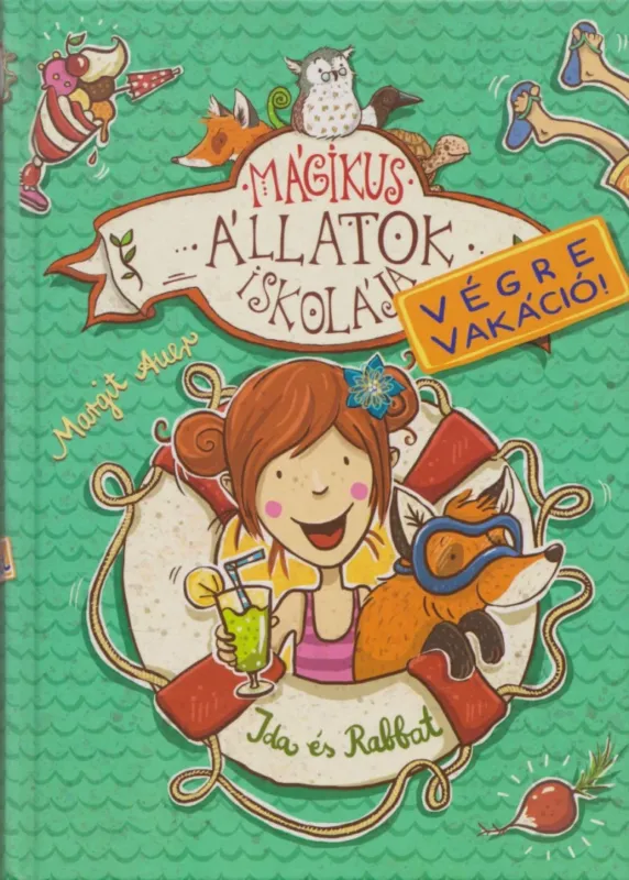 Mágikus állatok iskolája - Végre vakáció! - Ida és Rabbat Gyors kiszállítás