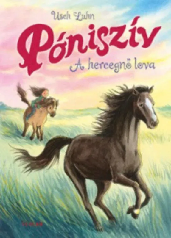 Póniszív 4. - A hercegnő lova Exkluzív ajánlat