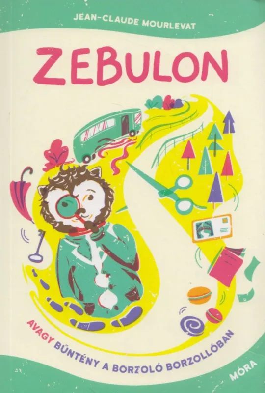 Vásárlói kedvenc Zebulon, avagy bűntény a Borzoló Borzollóban