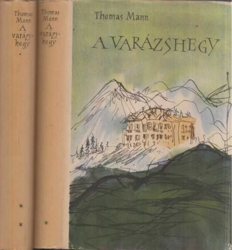 Vedd meg most A varázshegy I-II.