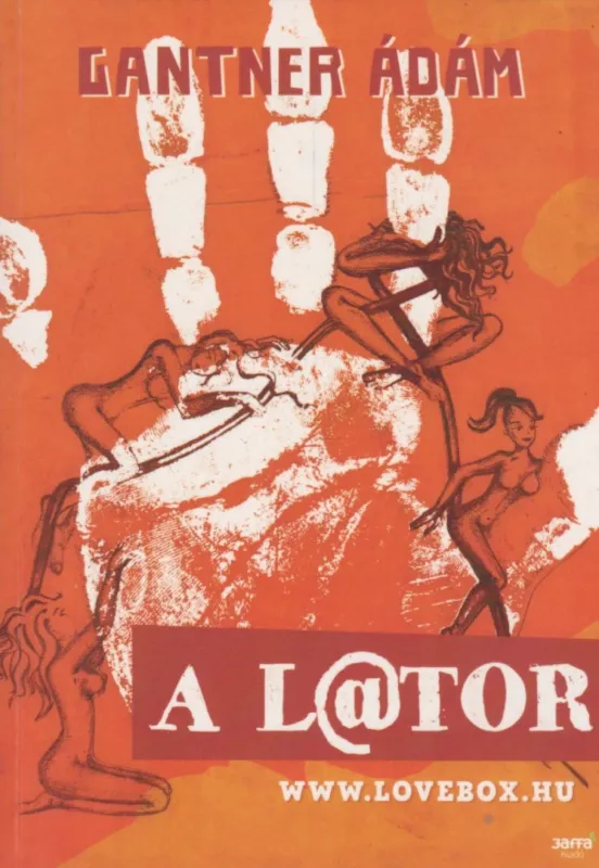 Legkelendőbb A lator