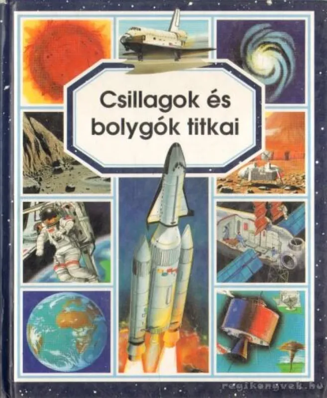 Vedd meg most Csillagok és bolygók titkai