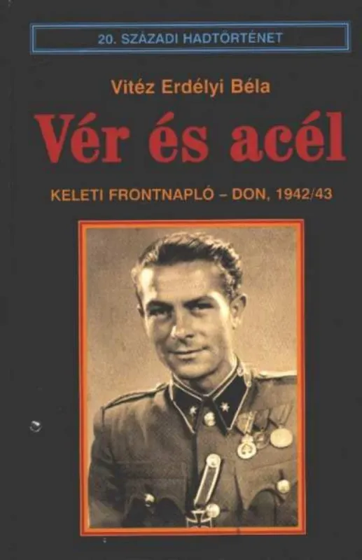 Vér és acél - Keleti frontnapló - Don, 1942/43 - Keleti frontnapló - Don, 1942/43. Biztonságos fizetés