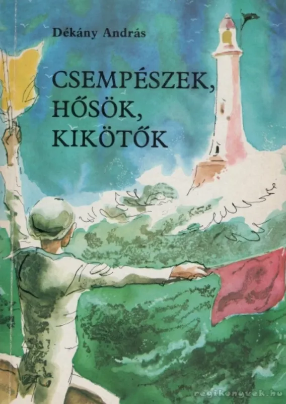 Csempészek, hősök, kikötők Különleges ajánlat