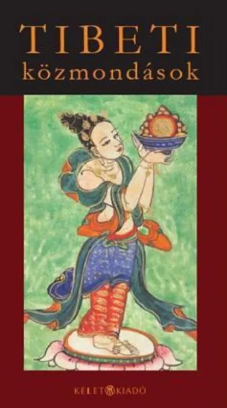 Korlátozott ajánlat Tibeti közmondások