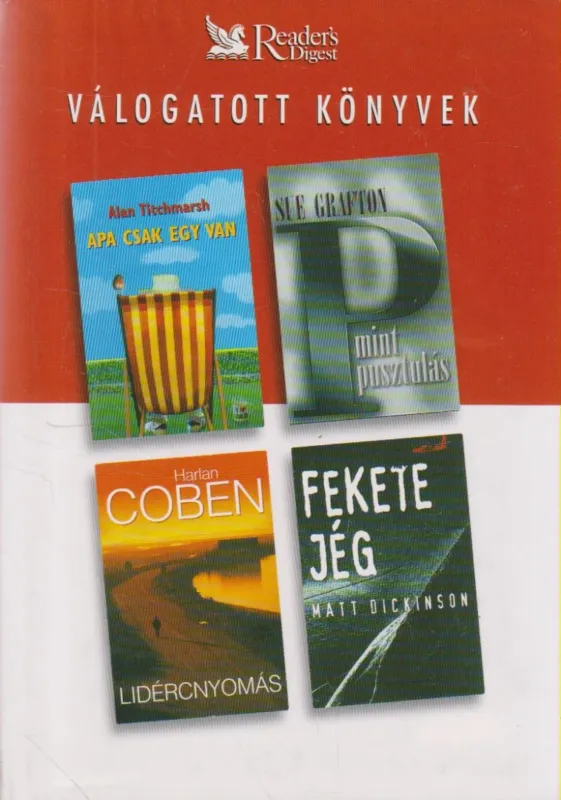 Árcsökkenés Apa csak egy van / P mint pusztulás / Lidércnyomás / Fekete jég