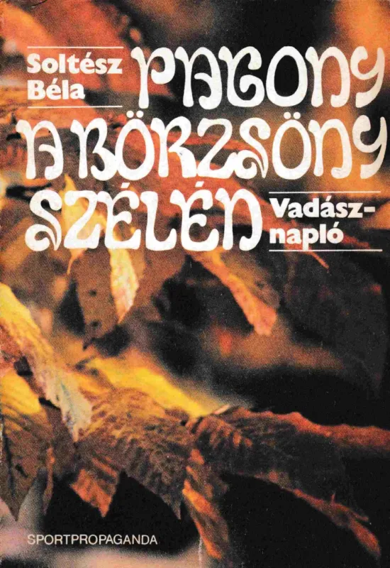 Pagony a Börzsöny szélén Végkiárusítás
