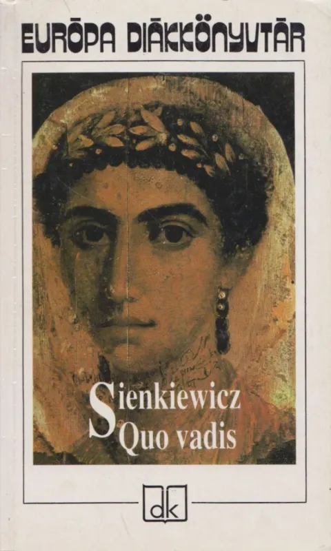 Quo vadis? Vedd meg most