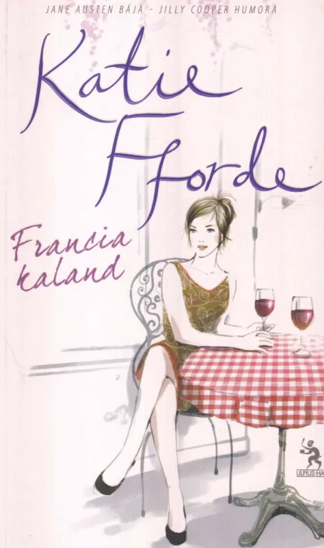 Francia kaland Legkelendőbb
