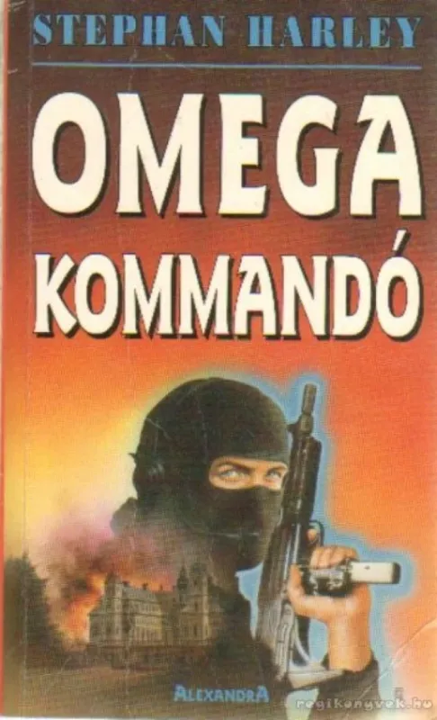 Omega kommandó Gyors kiszállítás