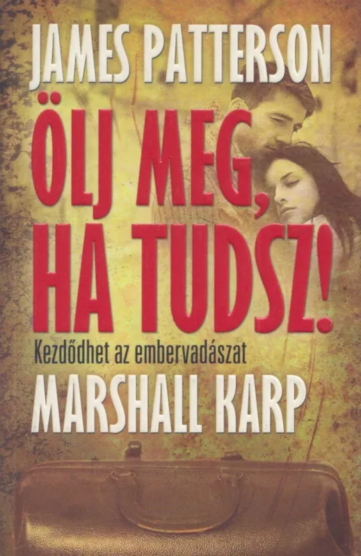 Kedvezményes ár Ölj meg, ha tudsz!