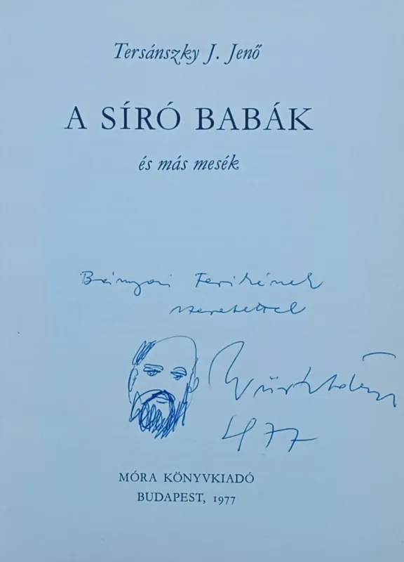 Korlátozott ajánlat A síró babák (dedikált és rajzolt)