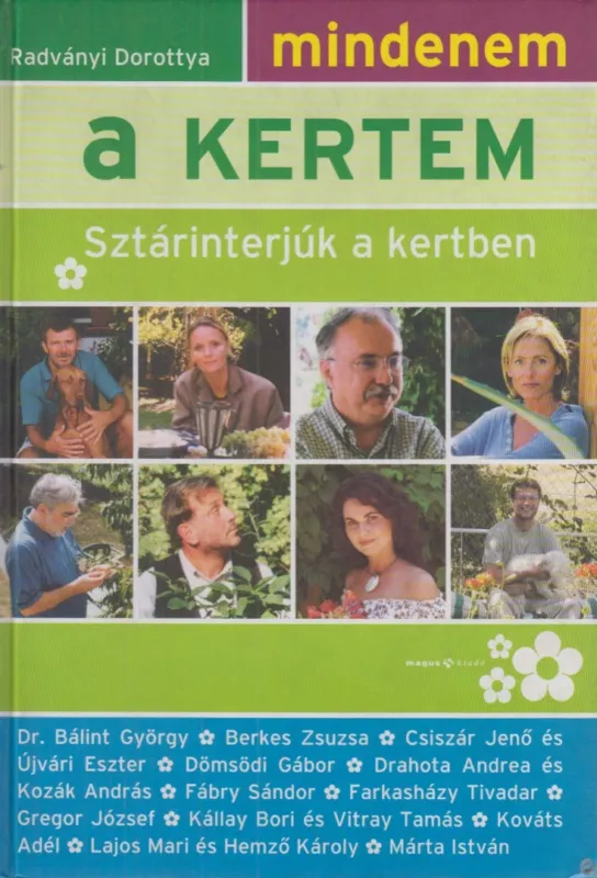 Mindenem a kertem Legnépszerűbb