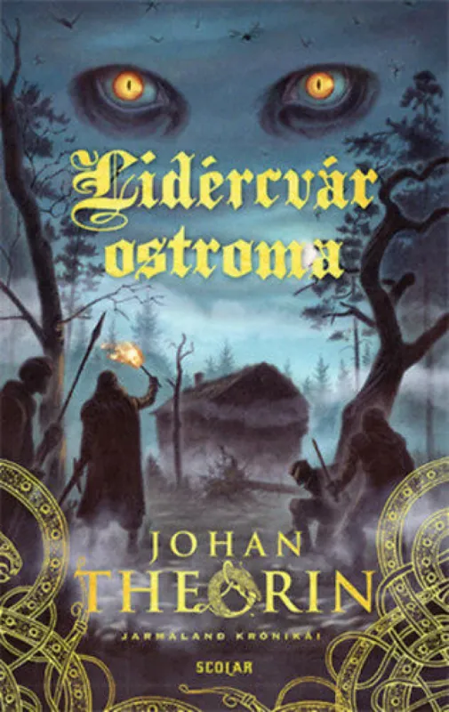 Lidércvár ostroma - Jarmaland krónikái 1. Csak ma