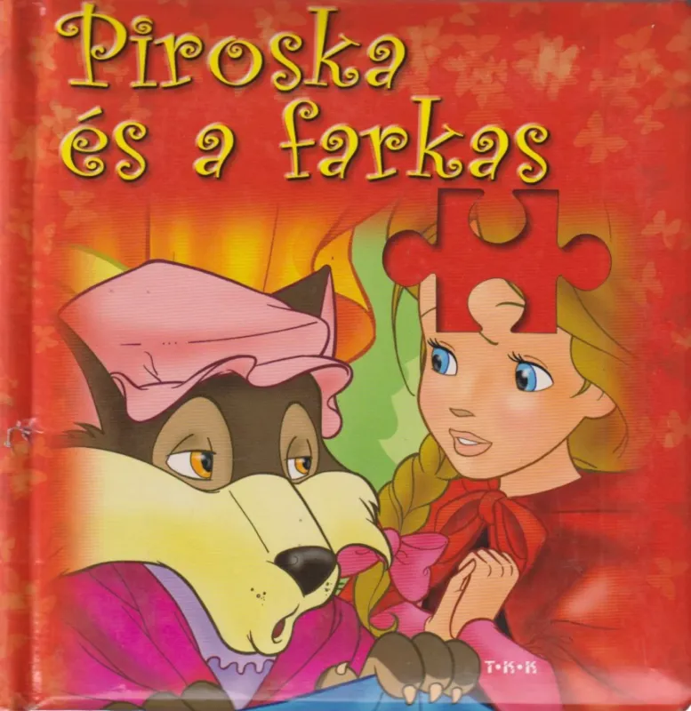 Gyors kiszállítás Piroska és a farkas
