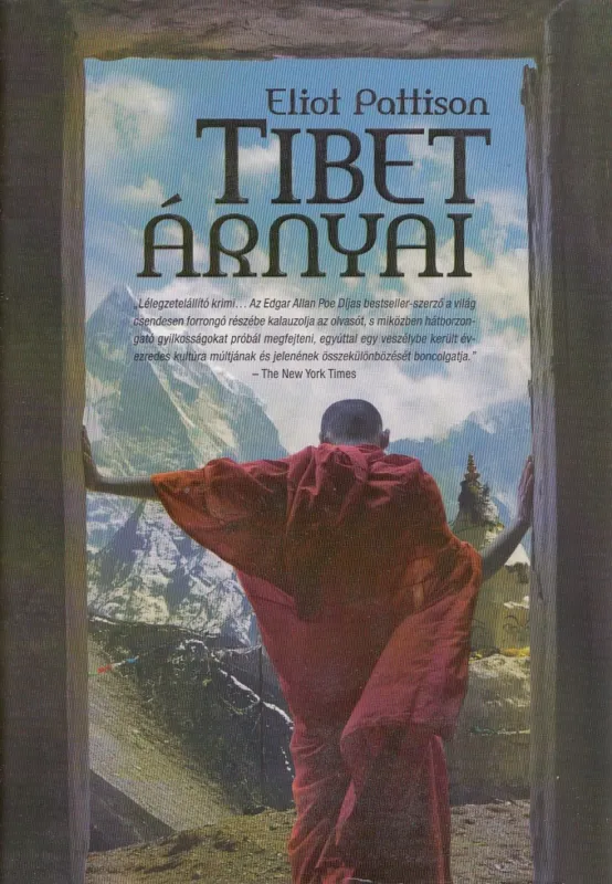 Legkelendőbb Tibet árnyai