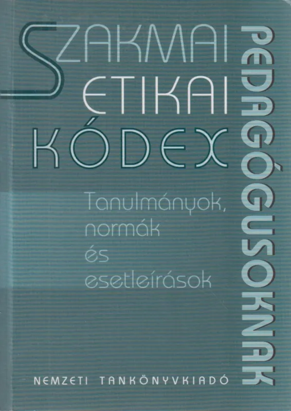 Újdonság Szakmai etikai kódex pedagógusoknak