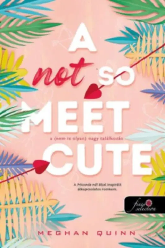 A Not So Meet Cute - A (nem is olyan) nagy találkozás Szuper akció