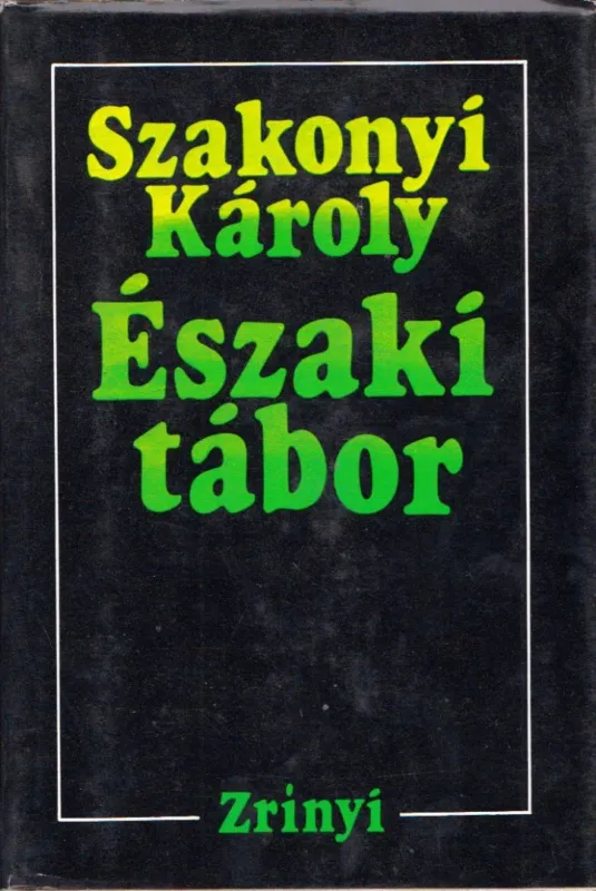 Északi tábor (dedikált) Utolsó esély
