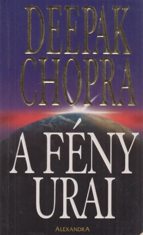 A fény urai Csak ma