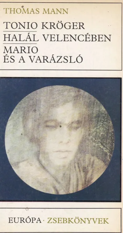 Tonio Kröger / Halál Velencében / Mario és a varázsló Vedd meg most