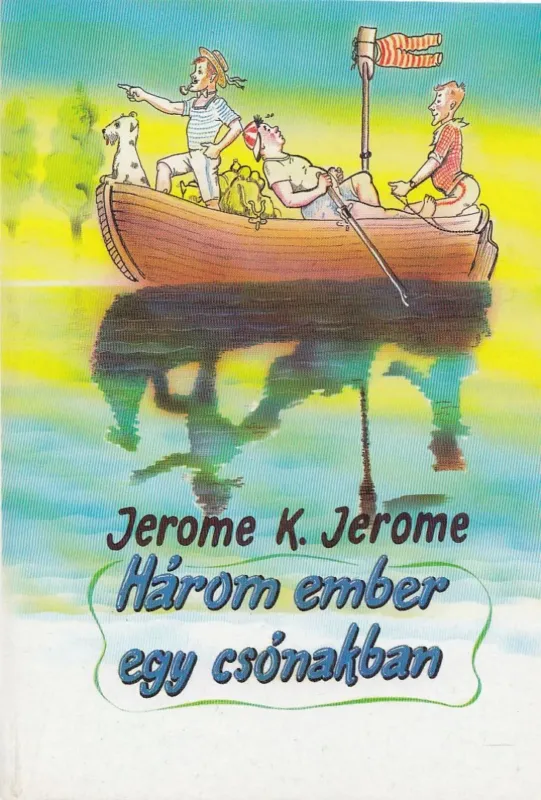 Végkiárusítás Három ember kerékpáron / Három ember egy csónakban