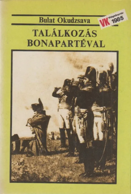 Találkozás Bonapartéval Szuper ajánlat