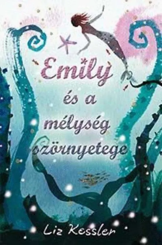 Különleges ajánlat Emily és a mélység szörnyetege