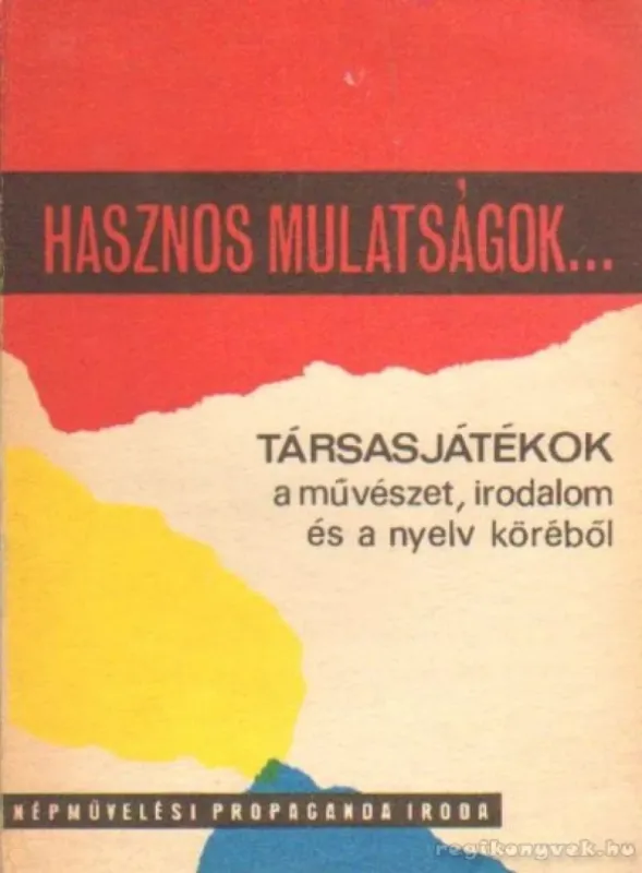 Hasznos mulatságok... - Társasjátékok a művészet, irodalom és a nyelv köréből Utolsó esély
