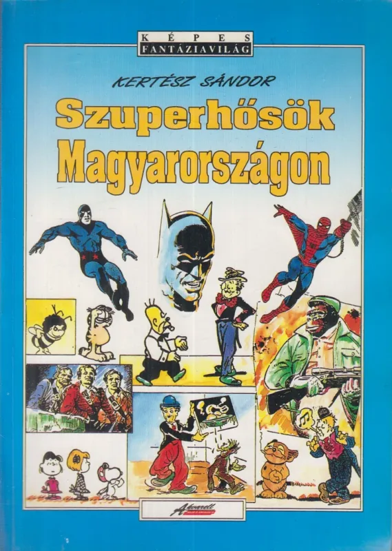 Szuperhősök Magyarországon Utolsó esély