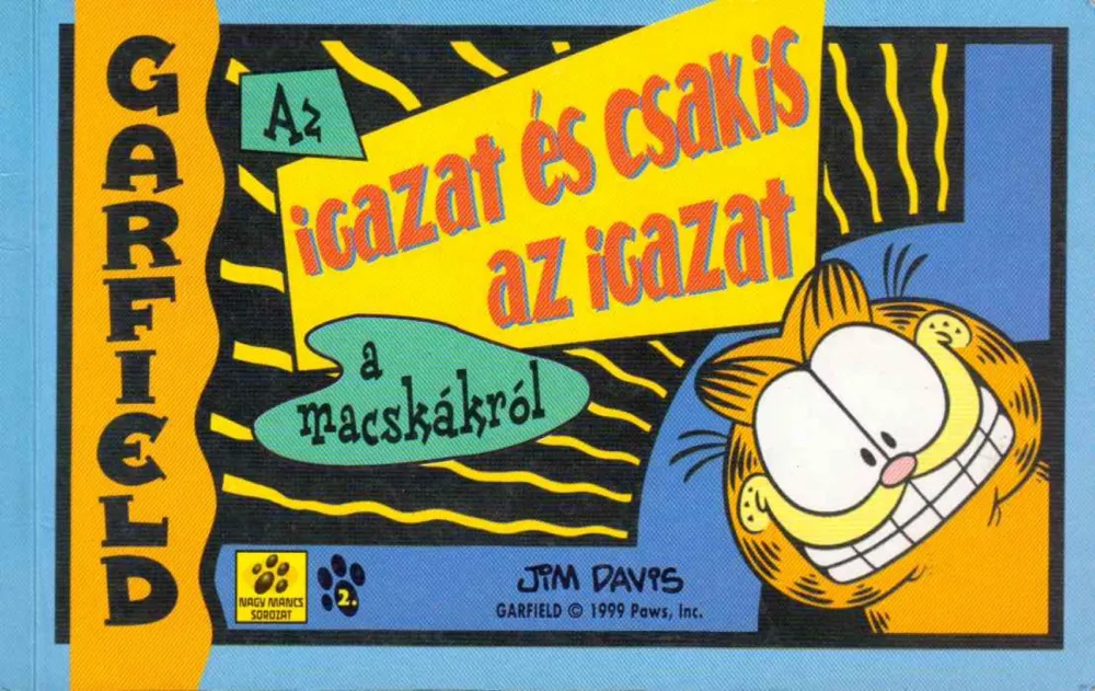 Árengedmény Garfield - Az igazat és csakis az igazat a macskákról