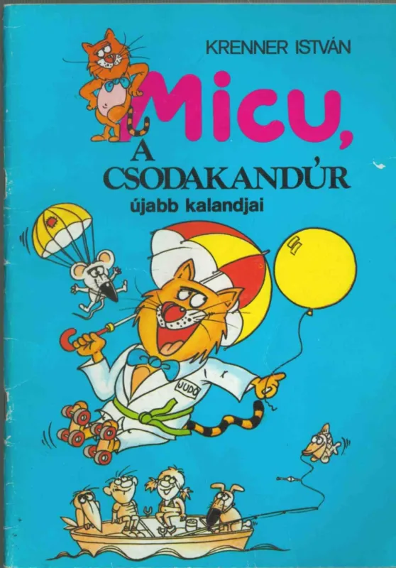 Árengedmény Micu, a csodakandúr újabb kalandjai