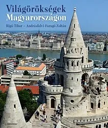 Népszerű Világörökségek Magyarországon