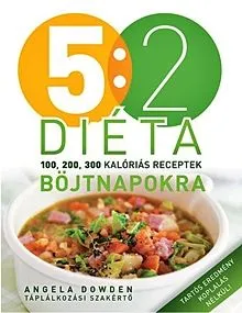 5:2 diéta böjtnapokra Népszerű