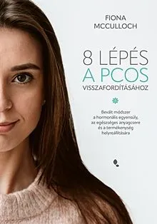 8 lépés a PCOS visszafordításához Biztonságos fizetés